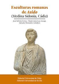 ESCULTURAS ROMANAS DE ASIDO MEDINA SIDONIA, CADIZ