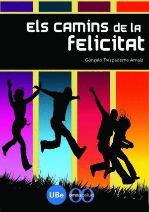 ELS CAMINS DE LA FELICITAT