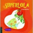 SUPERLOLA I L'ENXANETA,LA