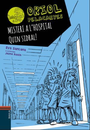 MISTERI A L'HOSPITAL QUIN SIDRAL