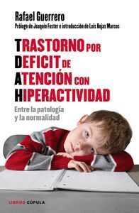 TRASTORNO POR DEFICIT DE ATENCION CON HIPERACTIVIDAD: ENTRE