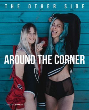 AROUND THE CORNER - THE OTHER SIDE