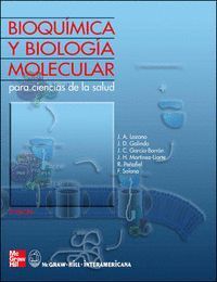 BIOQUIMICA BIOLOGIA MOLECULAR PARA CIENCIAS DE LA SALUD