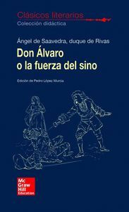 DON ALVARO O LA FUERZA DEL SINO CLASICOS LITERARIOS 2018