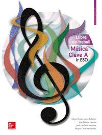 MUSICA CLAVE A 1R ESO LLIBRE DE TREBALL