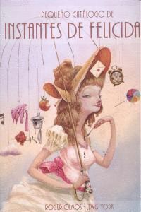 PEQUEÑO CATALOGO DE INSTANTES DE FELICIDAD