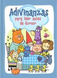 ADIVINANZAS PARA LEER ANTES DE DORMIR