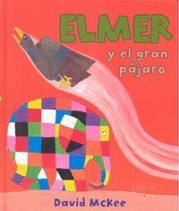 ELMER Y EL GRAN PAJARO