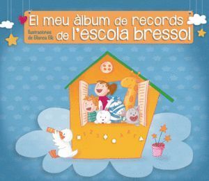 MEU ALBUM DE RECORDS DE L'ESCOLA BRESSOL,EL