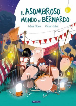 ASOMBROSO MUNDO DE BERNARDO,EL