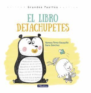 LIBRO DEJACHUPETES GRANDES PASITOS ALBUM ILUSTRADO,EL