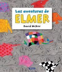 AVENTURAS DE ELMER (ELMER. ALBUM ILUSTRADO),LAS