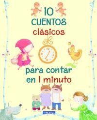 10 CUENTOS CLASICOS PARA CONTAR EN 1 MINUTO