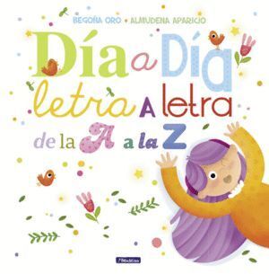 DIA A DIA LETRA A LETRA DE LA A A LA Z