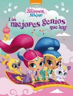 MEJORES GENIOS QUE HAY (SHIMMER & SHINE. PRIMERAS LECTURAS),