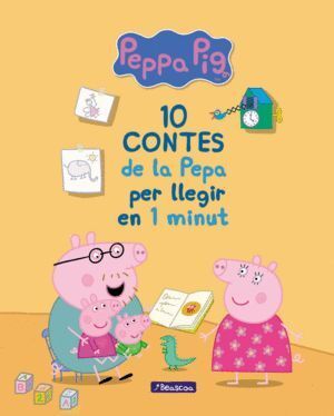 10 CONTES DE LA PEPA PER LLEGIR EN 1 MINUT (LA PORQUETA PEPA