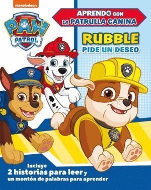 RUBBLE PIDE UN DESEO PAW PATROL PATRULLA CANINA