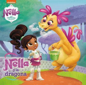 NELLA Y LA DRAGONA NELLA, UNA PRINCESA VALIENTE