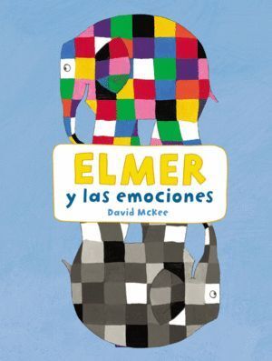 ELMER Y LAS EMOCIONES (ELMER. ACTIVIDADES)