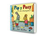 PIP Y POSY. Y ESE CHARQUITO