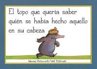 EL TOPO QUE QUERIA SABER QUIEN SE HABIA HECHO AQUELLO EN SU