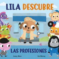 LILA DESCUBRE LAS PROFESIONES (LIBRO DE CART?N)