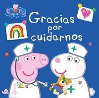 GRACIAS POR CUIDARNOS (PEPPA PIG)