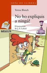 NO HO EXPLIQUIS A NINGU!