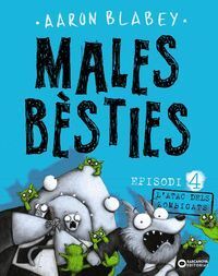 MALES BESTIES. EPISODI 4