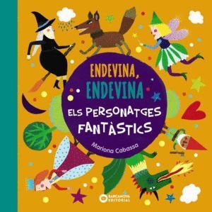 ENDEVINA, ENDEVINA ELS PERSONATGES FANTASTICS