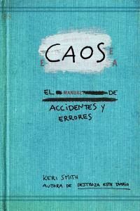 CAOS EL MANUAL DE ACCIDENTES Y ERRORES