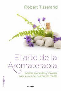 ARTE DE LA AROMATERAPIA,EL