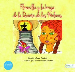 FLORECILLA Y LA BRUJA DE LA QUINTA DE LOS MOLINOS