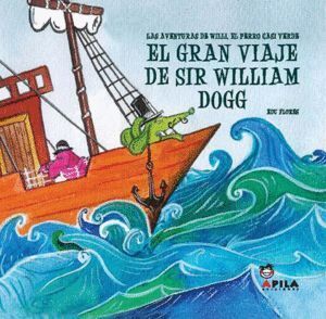 GRAN VIAJE DE SIR WILLIAM DOGG,EL