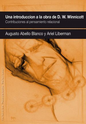 UNA INTRODUCCION A LA OBRA DE DONALD W. WINNICOTT.