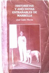 HISTORIETAS Y ANECTODAS ENTRAÑABLES DE MARBELLA