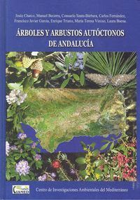 ARBOLES Y ARBUSTOS AUTOCTONOS DE ANDALUCIA