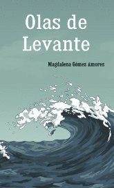 OLAS DE LEVANTE