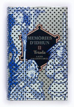 MEMORIES D'IDHUN II. TRIADA
