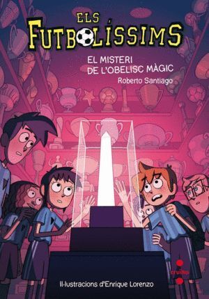 FUTBOLISSIMS 12 EL MISTERI L'OBELISC MAGIC (CATALAN)