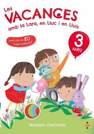 VACANCES AMB LA LARA EN LLUC I EN LLU