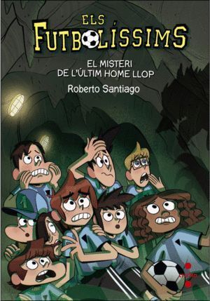 FUTBOLISSIMS 16 EL MISTERI DE L'ULTIM HOME LLOP