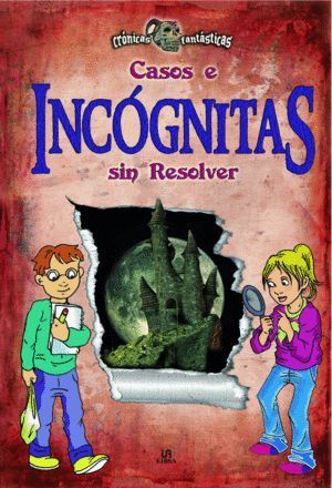 CASOS E INCOGNITAS SIN RESOLVER
