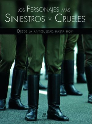 PERSONAJES MAS SINIESTROS Y CRUELES,LOS