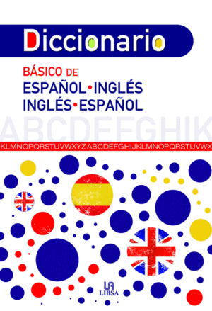 DICCIONARIO BÁSICO ESPAÑOL-INGLÉS E INGLÉS-ESPAÑOL