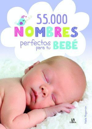 55 000 NOMBRES PERFECTOS PARA TU BEBE