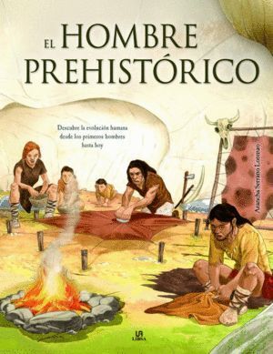 HOMBRE PREHISTORICO,EL