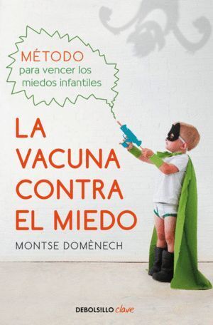VACUNA CONTRA EL MIEDO,LA