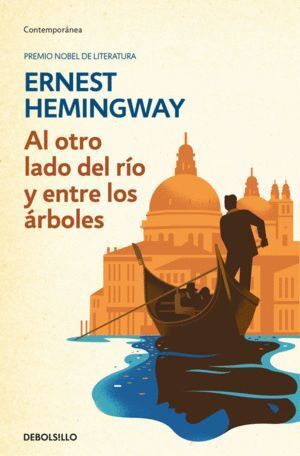 AL OTRO LADO DEL RIO Y ENTRE LOS ARBOLES