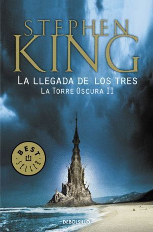 LLEGADA DE LOS TRES (LA TORRE OSCURA II),LA
